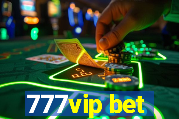 777vip bet